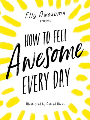 cover image of How to Feel Awesome Every Day